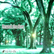 「Beyond the slope」